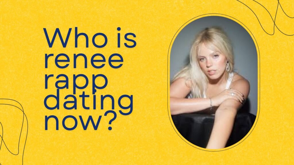 who is renee rapp dating now