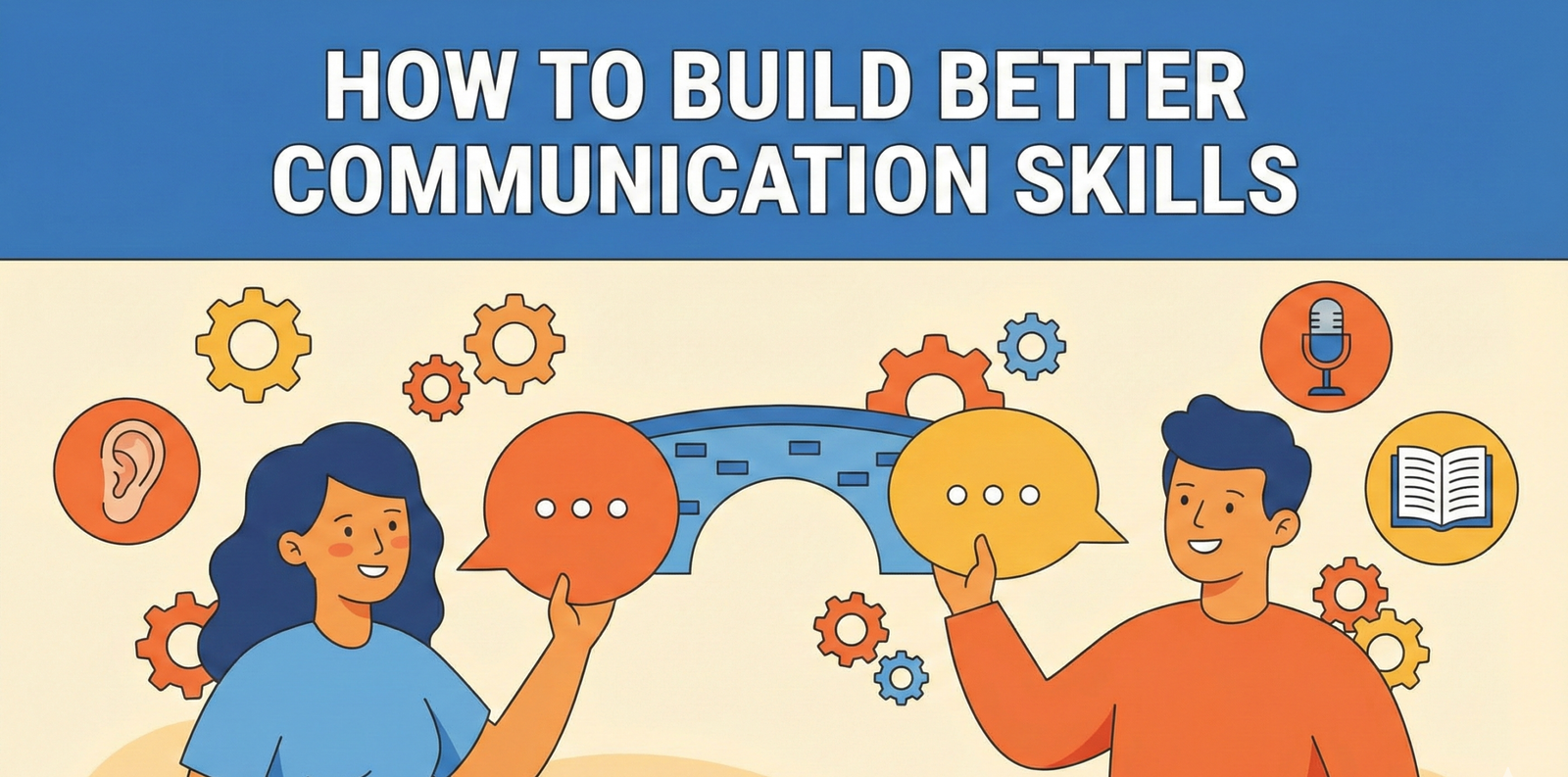 How to Build Better Communication Skills